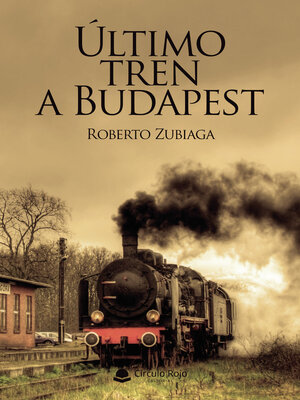 cover image of Último tren a Budapest